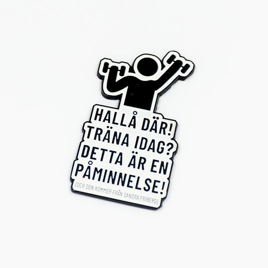 Kylskåpsmagnet "Träningspåminnelse"