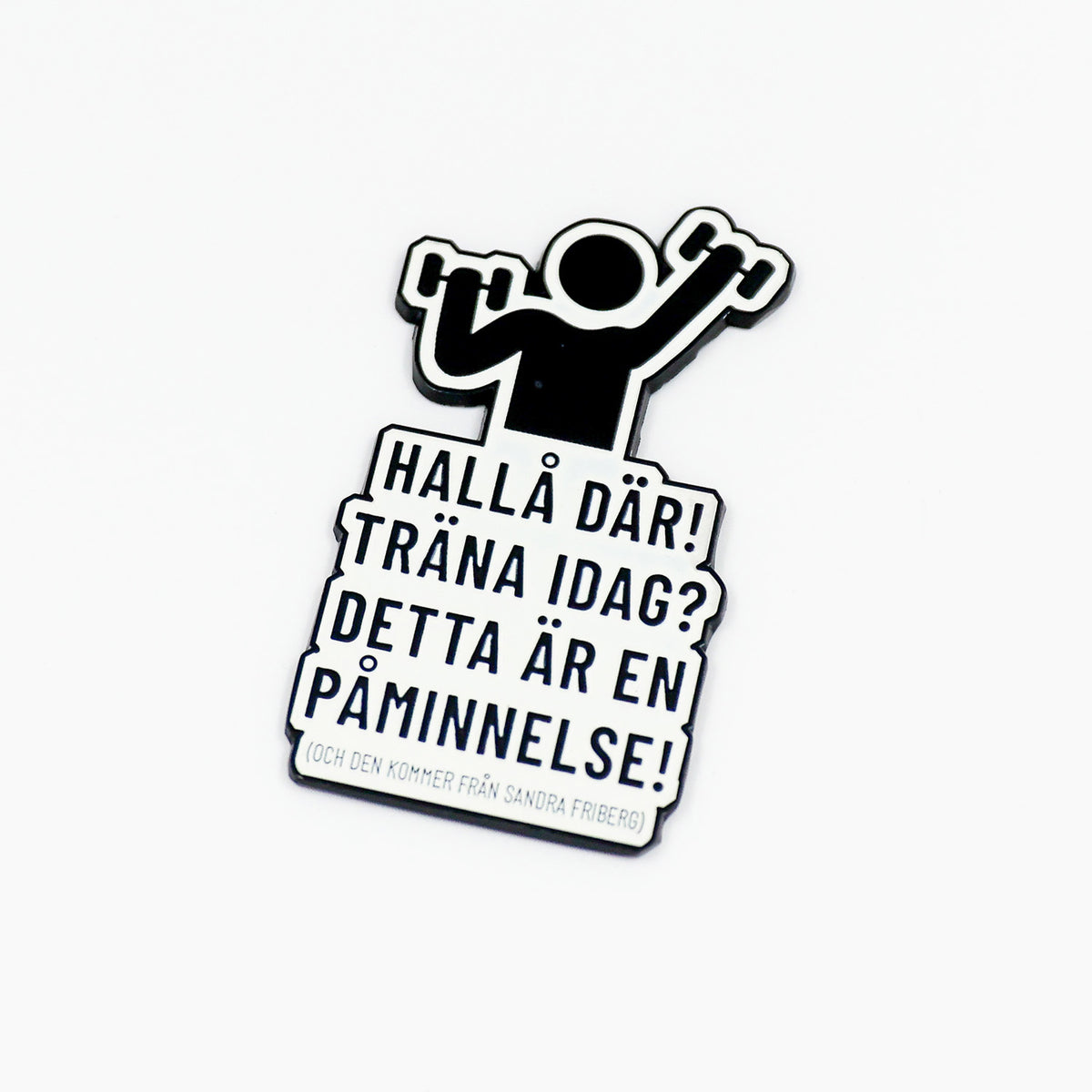 Kylskåpsmagnet "Träningspåminnelse"